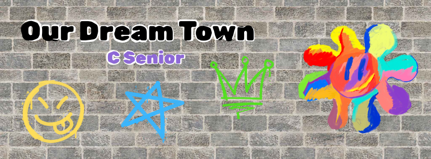 Our Dream Town – C Senior